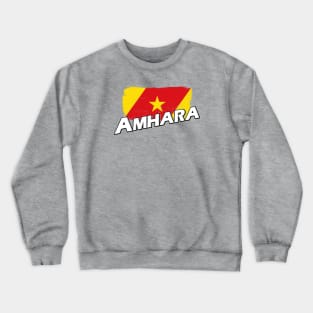 Amhara Region flag Crewneck Sweatshirt